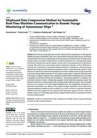 Shipboard Data Compression Method for Sustainable Real-Time 
Maritime Communication in Remote Voyage Monitoring of 
Autonomous Ships